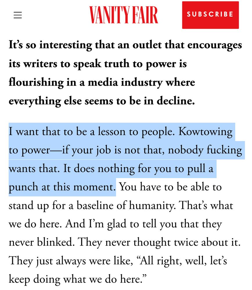 It’s so interesting that an outlet that encourages its writers to speak truth to power is flourishing in a media industry where everything else seems to be in decline.

I want that to be a lesson to people. Kowtowing to power—if your job is not that, nobody fucking wants that. It does nothing for you to pull a punch at this moment. You have to be able to stand up for a baseline of humanity. That’s what we do here. And I’m glad to tell you that they never blinked. They never thought twice about it. They just always were like, “All right, well, let’s keep doing what we do here.”