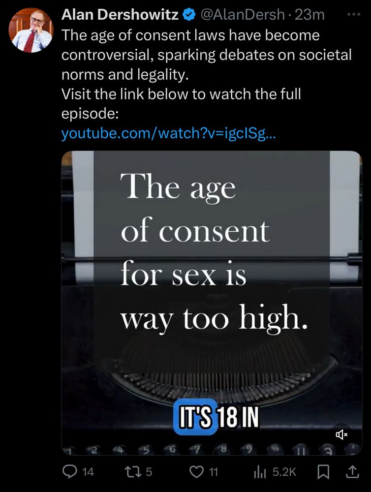 An alan Dershowitz tweet that reads “the age of consent for sex is way too high.”