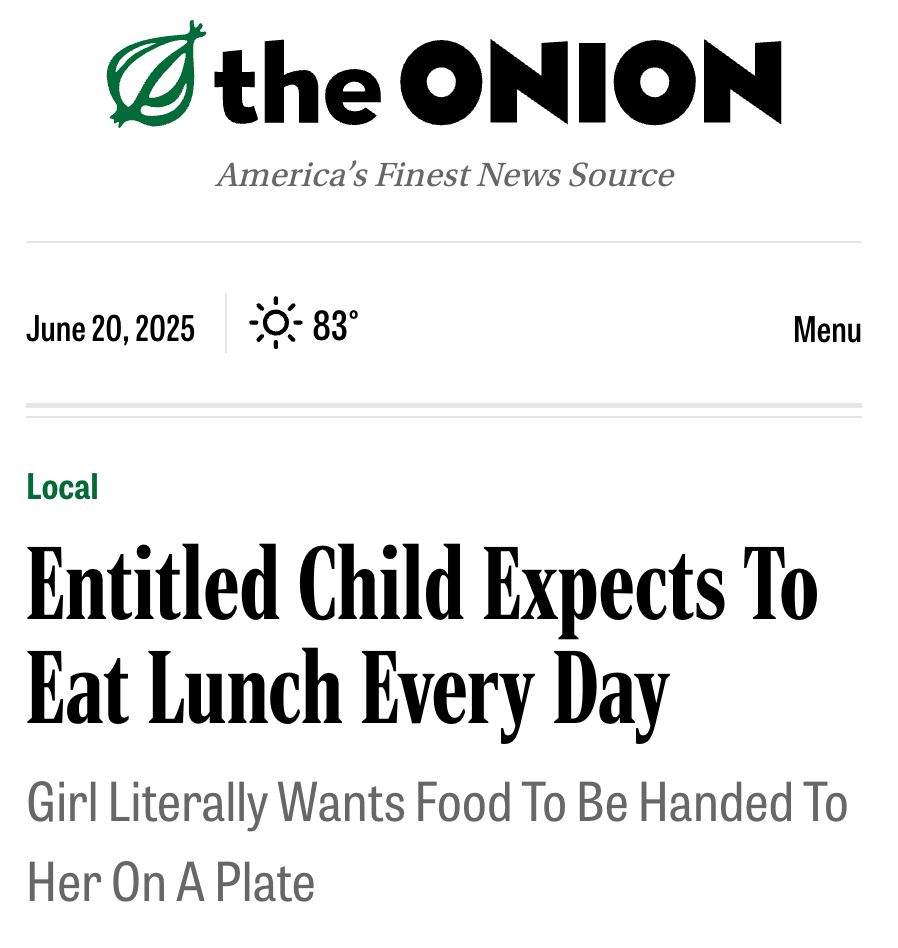 Entitled Child Expects To Eat Lunch Every Day