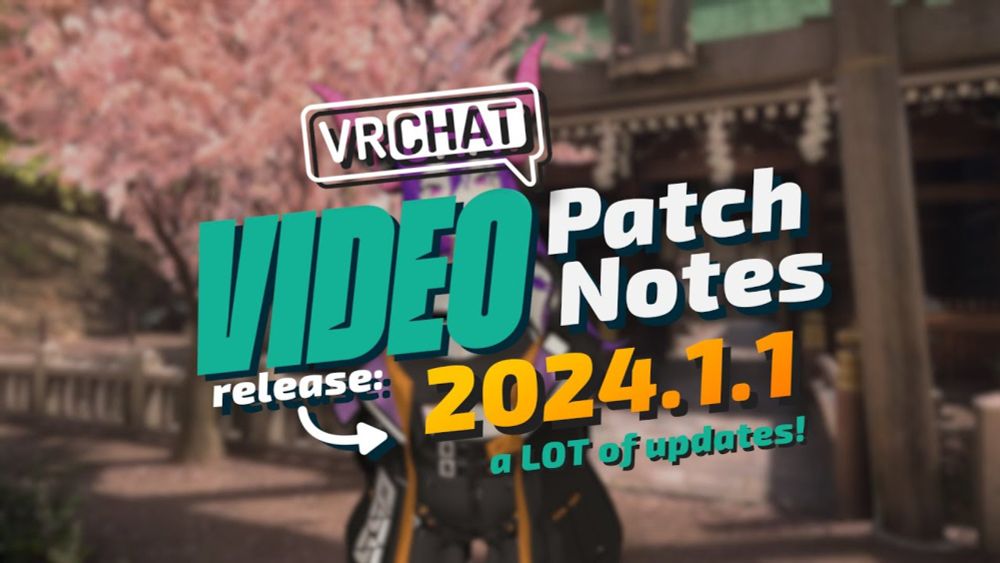 VRChat Video Patchnotes 2024.1.1 #vrchat