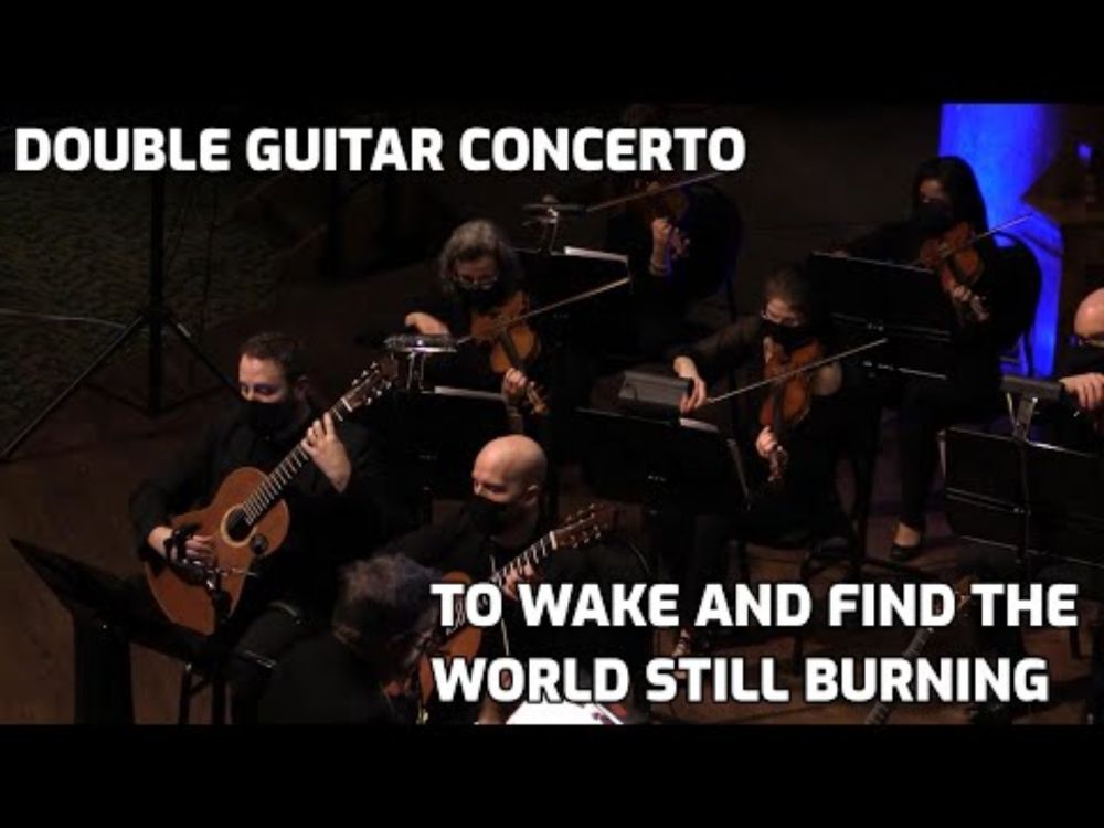 Harry Stafylakis - To Wake and Find the World Still Burning - (Cicchillitti-Cowan, 13 Strings)