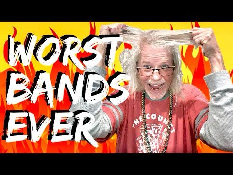 The 10 Worst Bands Ever!!!
