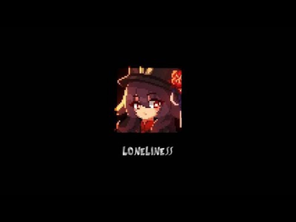 Loneliness [ LOFI ]