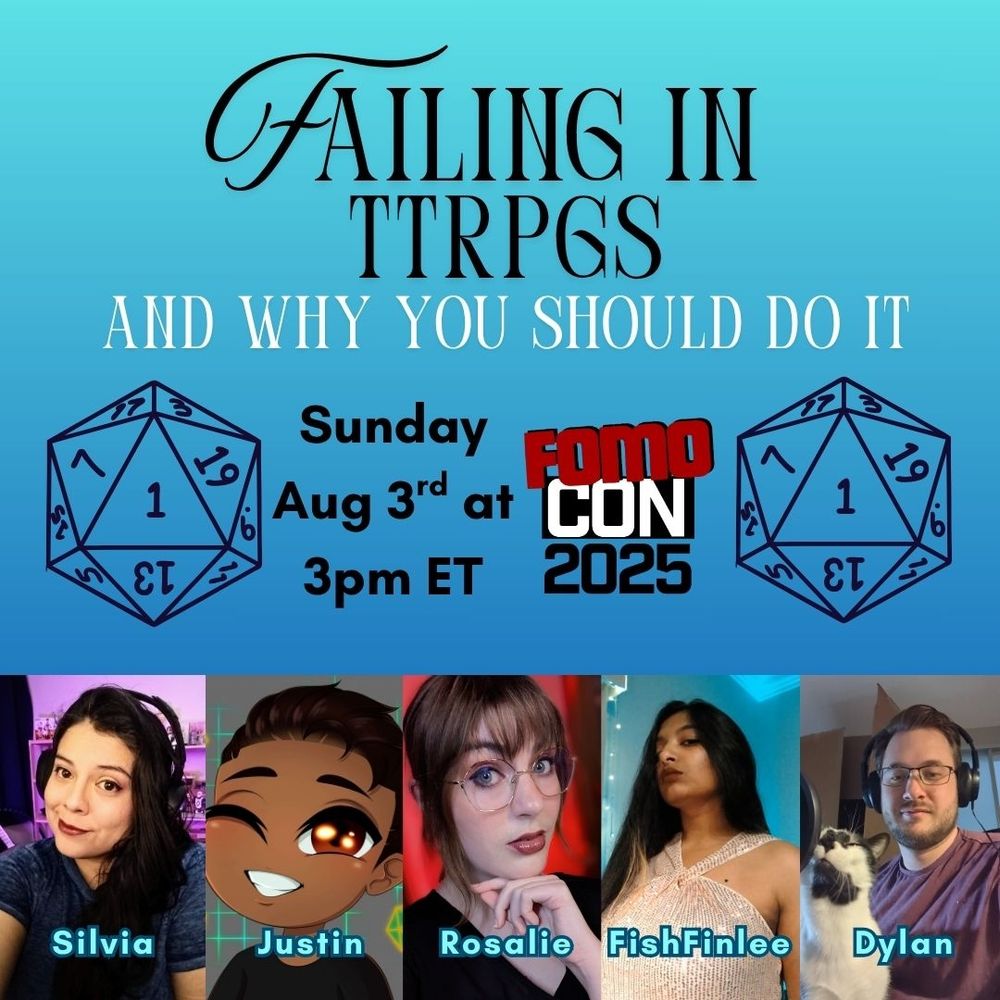 Promo poster for the "Failing in TTRPGs and why you should do it" panel at FOMO Con on Sunday August 3 at 3 PM ET. Pictures of the panelists run along the bottom of the poster.