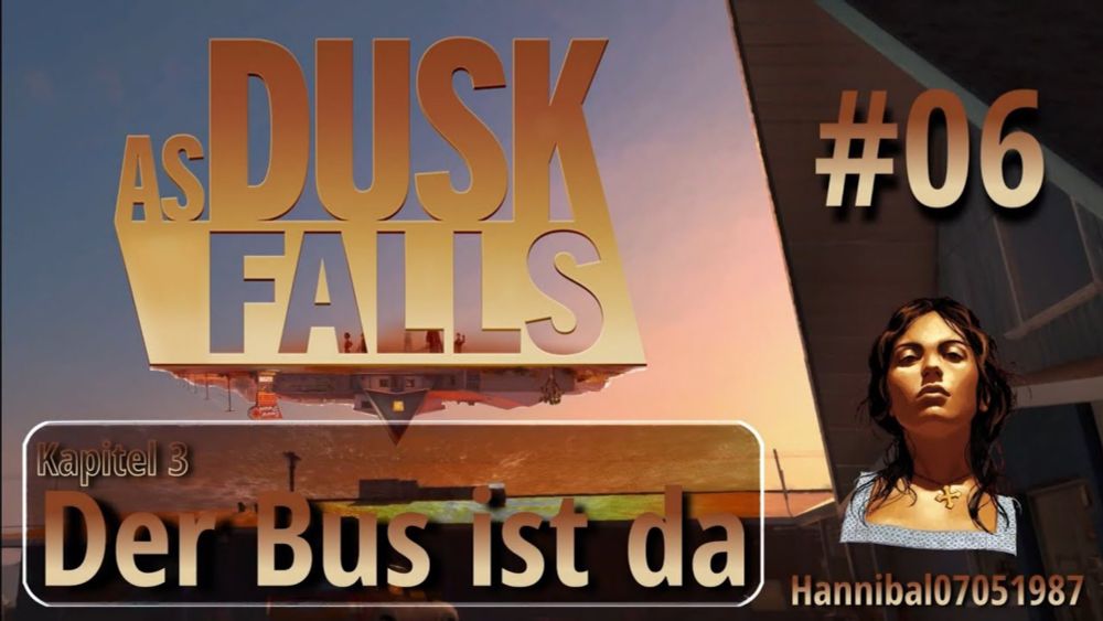 As Dusk Falls: #06 - 👨‍👩‍👧 Der Bus ist da [PS5][deutsch/german🇩🇪]