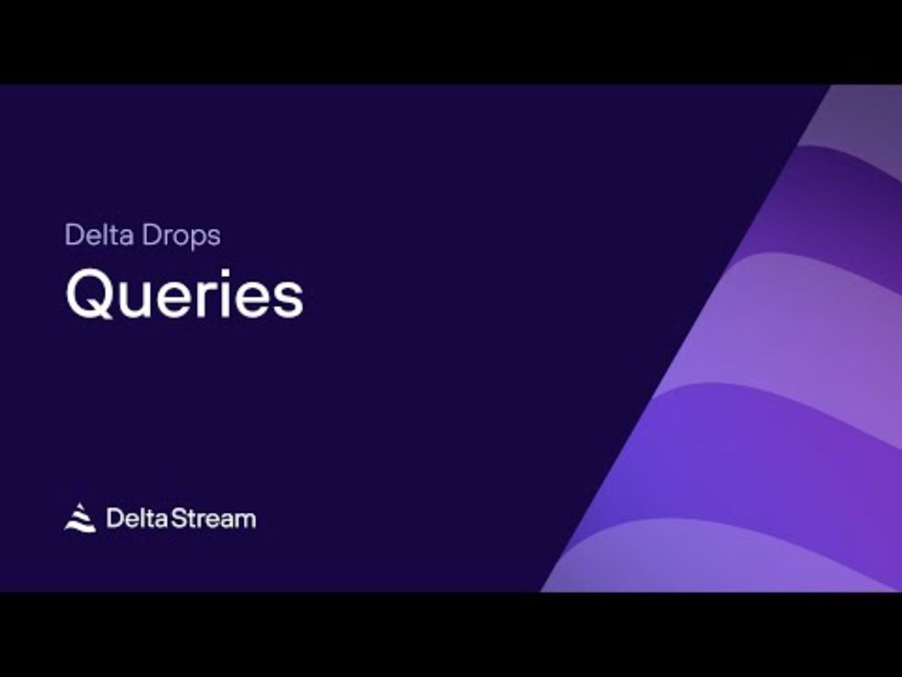Delta Drop: Queries