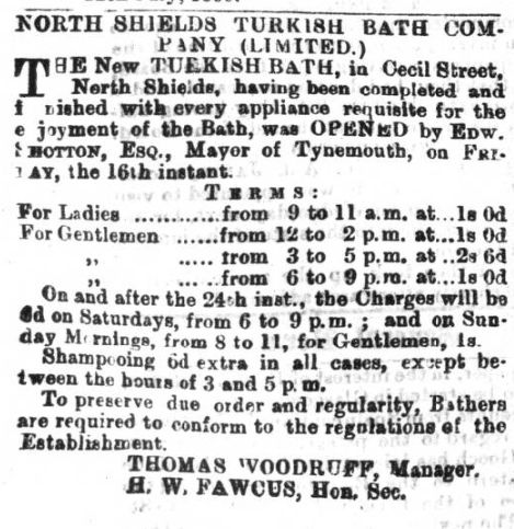 Advertisement in the Shields Daily Gazette on the baths' opening day. Announces the opening which had taken place earlier in the day, and gives opening hours and charges. It is signed by the company secretary and the manager, Thomas Woodruff, who was a member of one of Urquhart's Foreign Affairs Committees.
