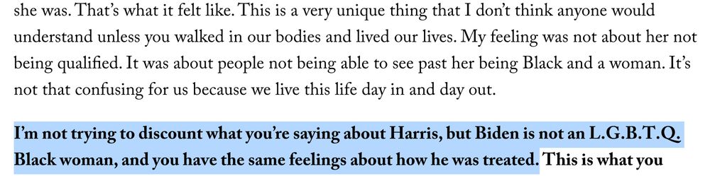Screenshot

Karine Jean-Pierre: This is a very unique thing that I don’t think anyone would understand unless you walked in our bodies and lived our lives. My feeling was not about her not being qualified. It was about people not being able to see past her being Black and a woman. It’s not that confusing for us because we live this life day in and day out.

Isaac Choitner: "I'm not trying to discount what you're saying about harris but Biden is not an LGBTQ Black woman and you have the same feelings about how he was treated." 