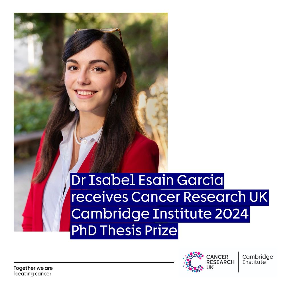 Dr Isabel Esain Garcia receives Cancer Research UK Cambridge Institute 2024 PhD Thesis Prize