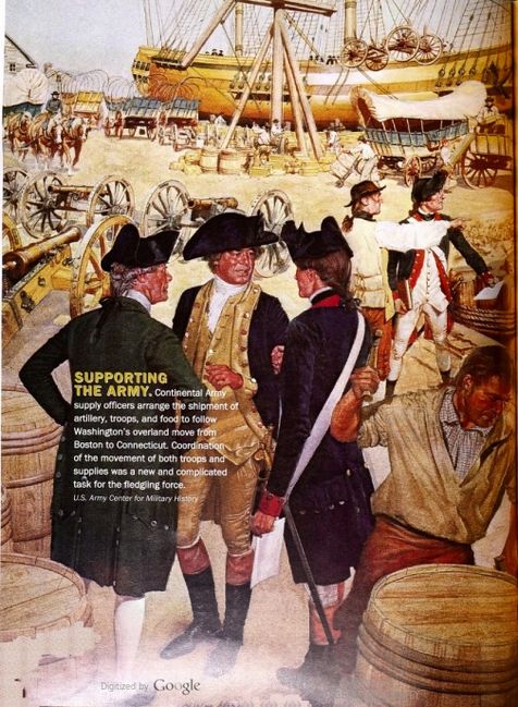 Continental supply officers arrange the shipment of artillery, troops, and food to follow Washington's overland move from Boston to Connecticut. Coordination of the movement of both troops and supplics was a new and complicated task for the fledging force.