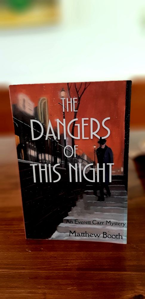 The novel  The Dangers of the Night, by Matthew Booth.