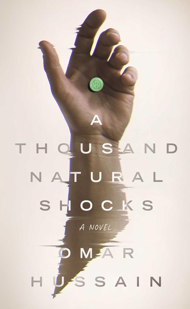Cover of the book a Thousand natural shocks, by Omar Hussain. It is a hand, palm up, with a green pill in the center on a very stark white background. 