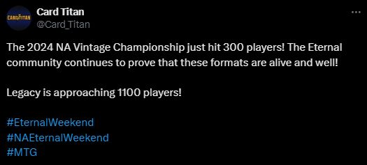 Card Titan Tweet: "the 2024 NA Vintage Championship just hit 300 player! The Eternal community continues to prove that these formats are alive and well!

Legacy is approaching 1100 players!"