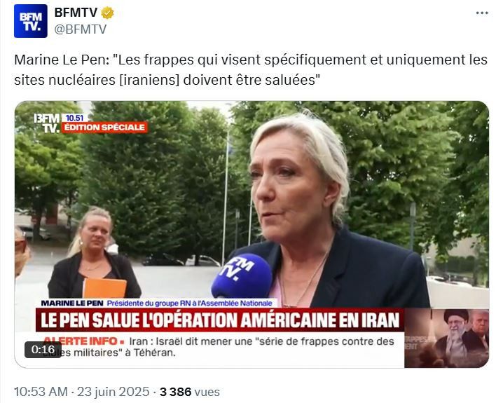 Capture d'écran d'une itw de Marine le Pen sur BFMTV : "Le Pen salue l'opération américaine en Iran" et "Les frappes qui visent spécifiquement et uniquement les sites nucléaires [iraniens] doivent être saluées" (alors que c'est potentiellement un crime de guerre).