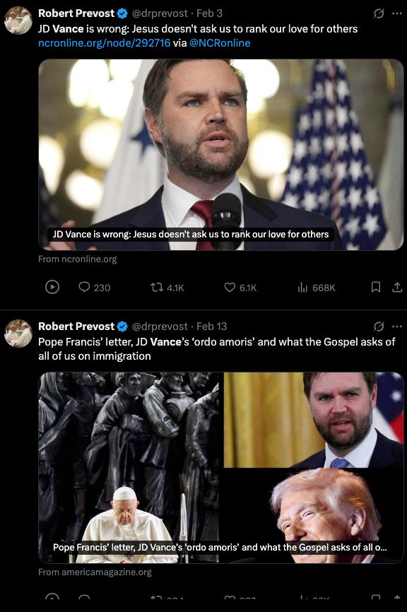 Feb 3 tweet: JD Vance is wrong: Jesus doesn't ask us to rank our love for others 

Feb 13 Tweet: Pope Francis’ letter, JD Vance’s ‘ordo amoris’ and what the Gospel asks of all of us on immigration