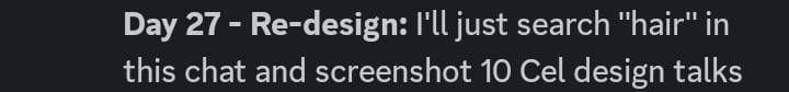 Screenshot of a discord conversation from September 14th, 2025: Day 27 - Re-design: I'll just search "hair" in this chat and screenshot 10 Cel design talks. Day 27 - Re-design is in bold.