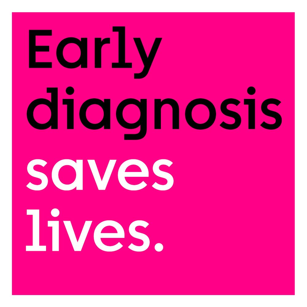 Pink square containing black and white text which reads, ‘Early diagnosis saves lives.’