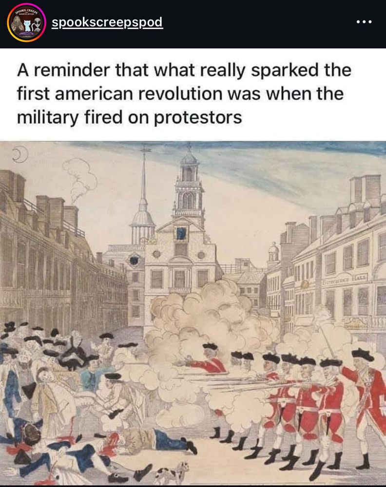 A reminder that what really sparked the first american revolution was when the military fired on protestors. Image of British firing on Colonists 