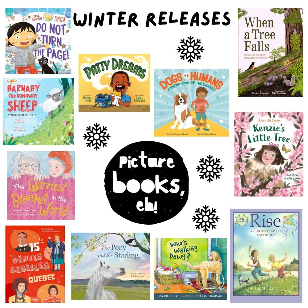 A graphic that is titled winter releases and picture books, eh that features 11 picture books by Canadian creators that are launching between January and March 2025