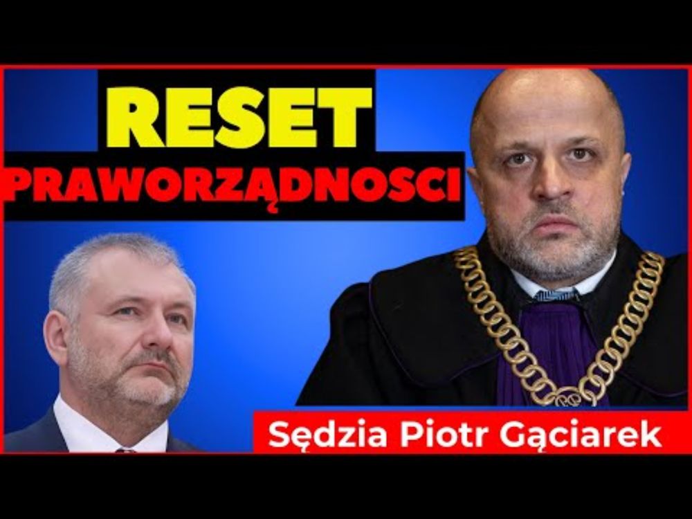 Reset praworządności. Gąciarek ujawnia!