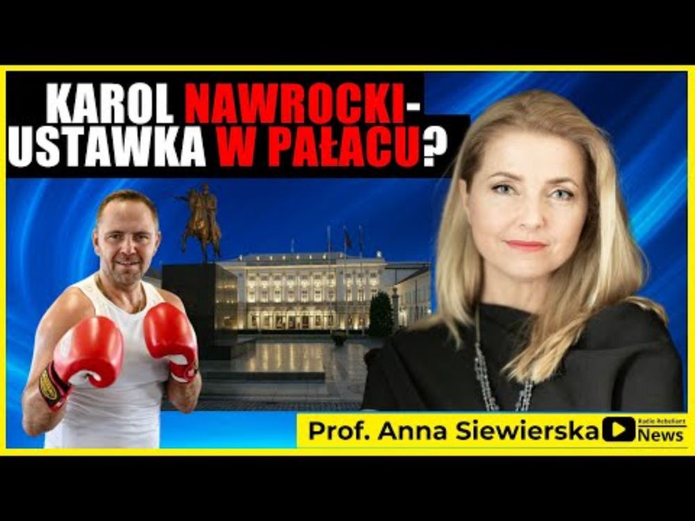 Prof. Anna Siewierska bez cenzury: Karol Nawrocki - od kibola do prezydenta.