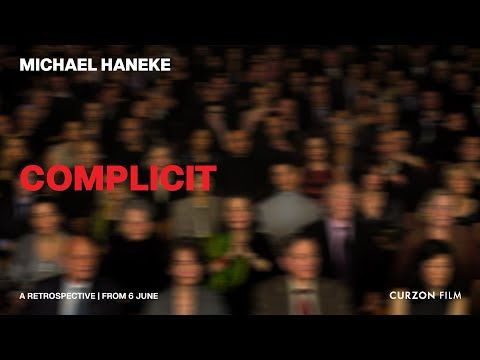 COMPLICIT: A MICHAEL HANEKE RETROSPECTIVE - Official UK Trailer - In Cinemas from 6 June