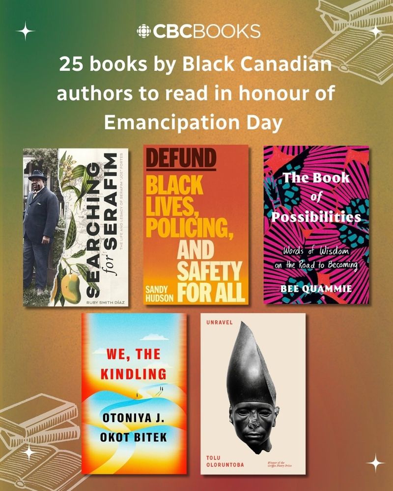 A graphic reading "25 books by Black Canadian authors to read in honour of Emancipation Day" by CBC Books. 5 books are featured.