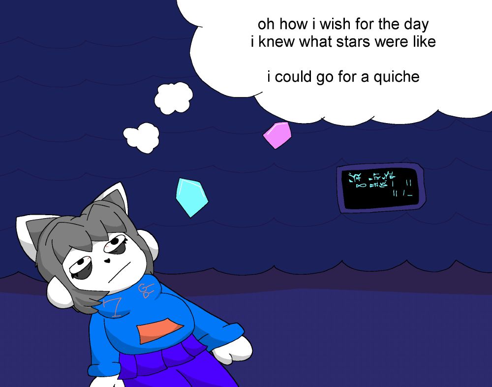 art of my temmie sona Creffy laying down in Waterfall from Undertale, thinking to themselves "oh how i wish for the day i knew what stars were like

i could go for a quiche"