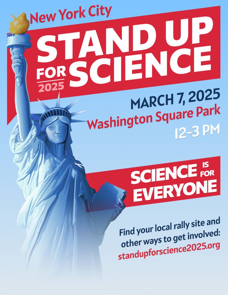 flyer for stand up for science with a blue statue of liberty drawing, and event details of the NYC stand up for science march at washington square park from 12-3 PM. More information is available at standupforscience2025.org! 