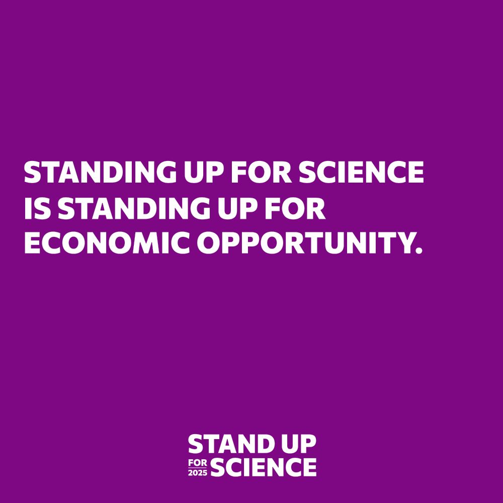 purple background with white text that says standing up for science is standing up for economic mobility. 
