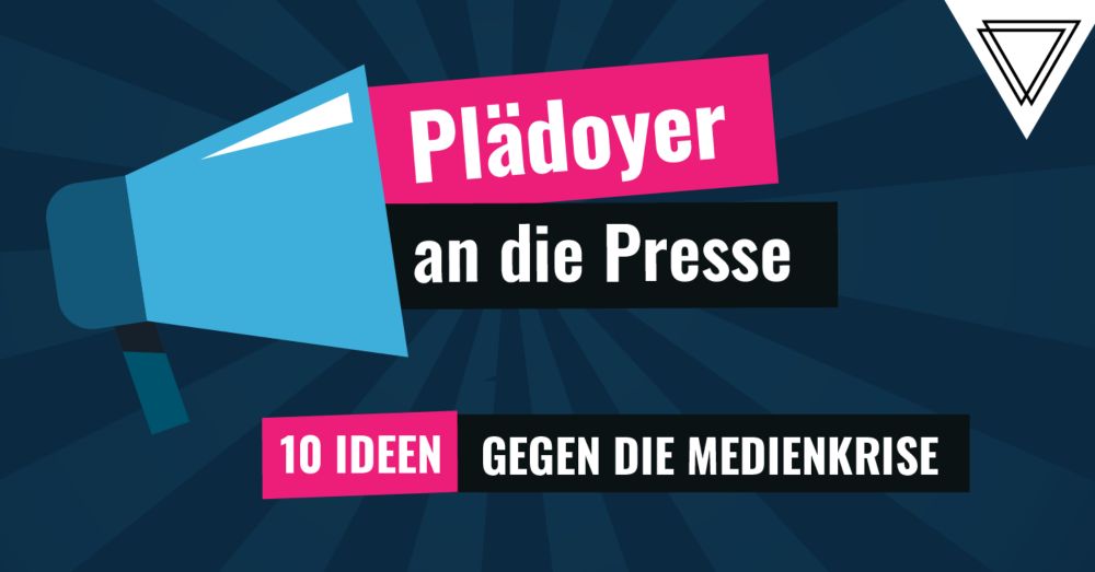 Das Plädoyer an die Presse