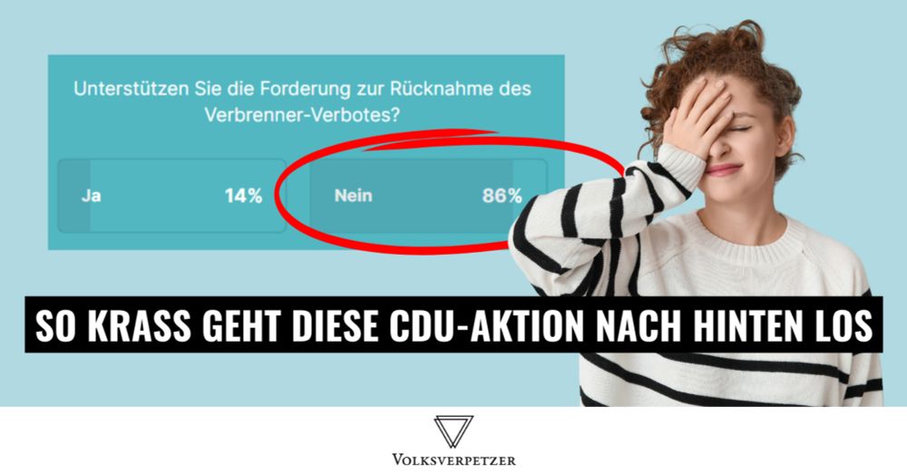 Die Verbrenner-Fake-Kampagne der CDU geht krasser nach hinten los, als du denkst