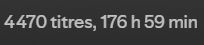 4470 titres, 176h59 min