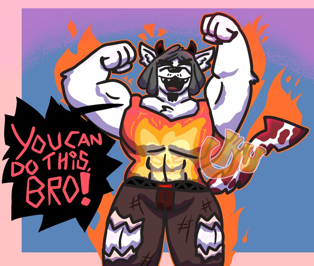 Artwork of Ashlynn, a white muscular demon fox cheering on the viewer. He flexes his right arm and lifts up his other whilst saying "You can do this, Bro!"