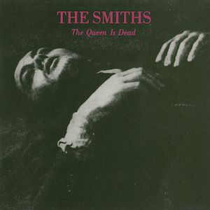 The Smiths — The Queen Is Dead
