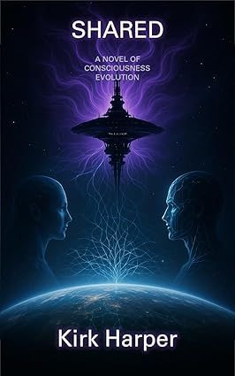 Cover of SHARED: A Novel of Consciousness Evolution