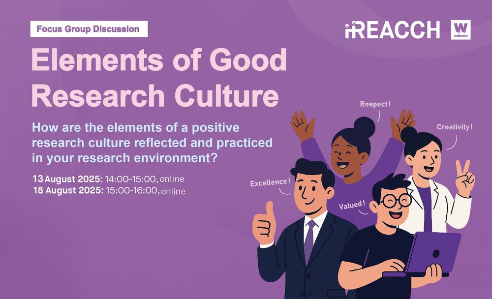 Elements of Good Research Culture
How are the elements of a positive research culture reflected and practised in your research environment?

13 Aug 2025: 2-3 PM online
18 August 2025: 3-4 PM online