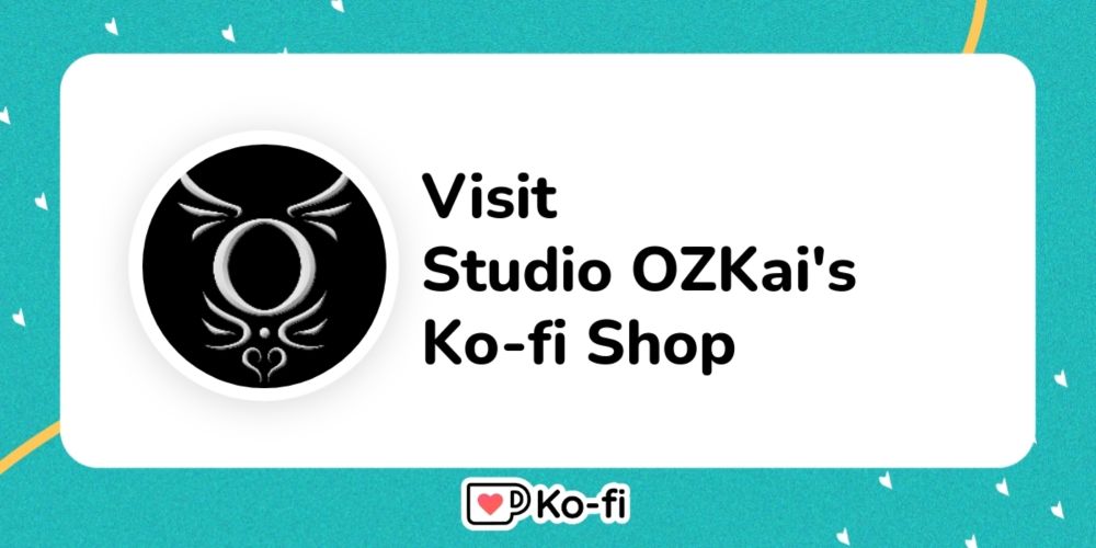 Visit Studio OZKai's Ko-fi Shop!