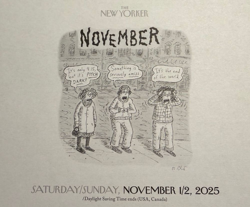 Kalenderblatt aus dem New Yorker-Comic-Abreißkalender für das Wochenende vom 1. und 2. November, wo Leute die Dunkelheit im November mit dem Ende der Welt gleichsetzen 