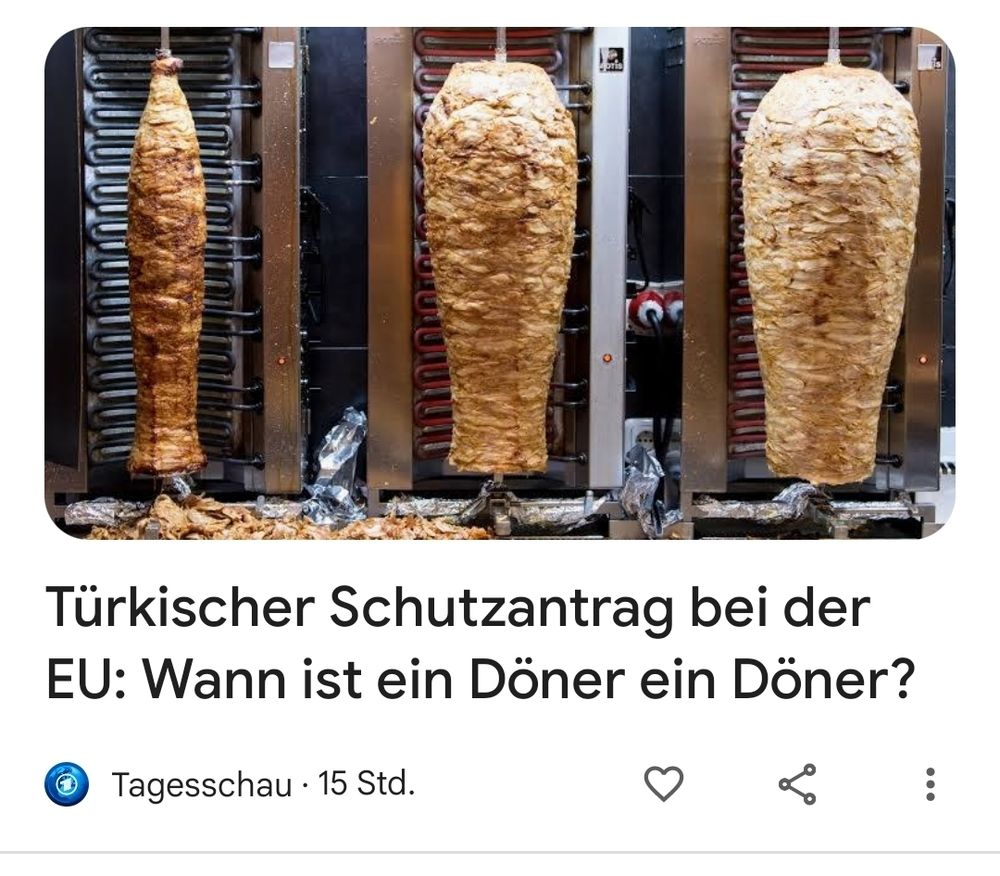 Türkischer Schutzantrag bei der EU
Wann ist ein Döner ein Döner

Schlagzeile Tagesschau
