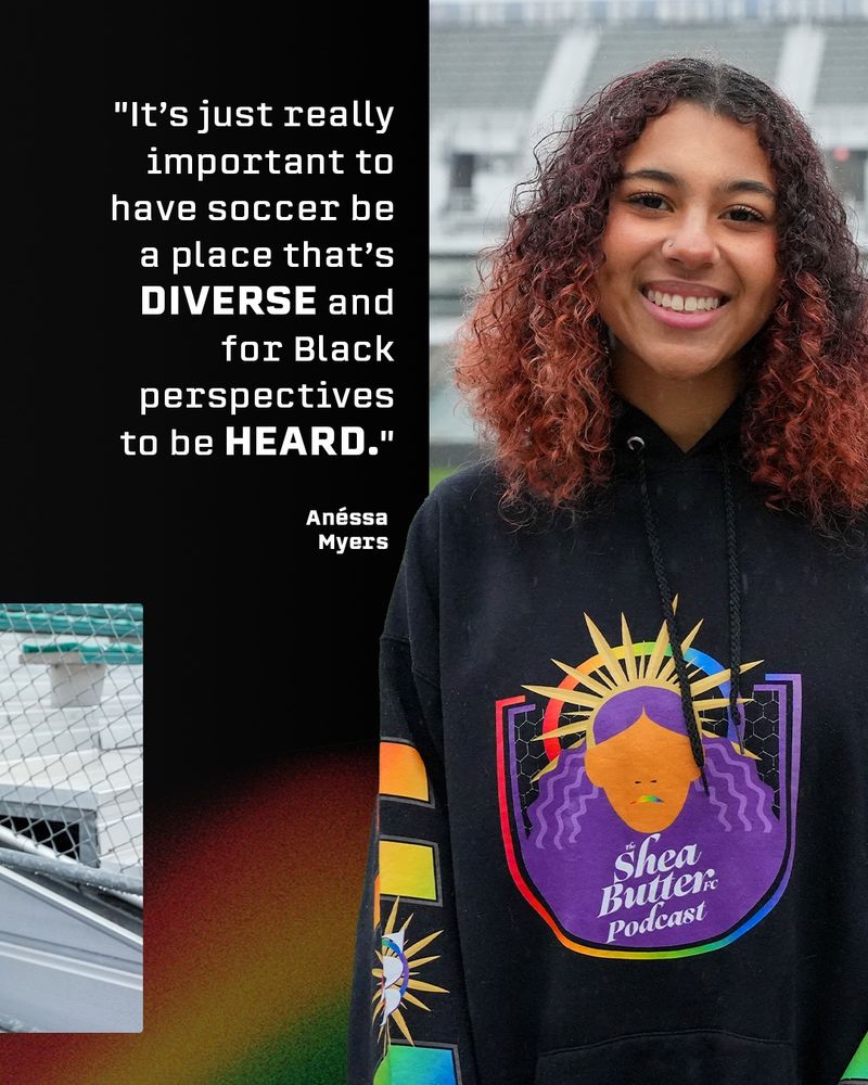 Photo of Anéssa Myers with a quote “It’s just really important to have soccer be a place that’s diverse and for Black players to be heard”