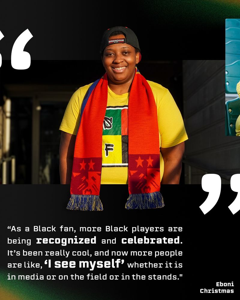 Photo of Eboni Christmas with a quote “As a Black fan, more Black players are being recognized and celebrated. It’s been really cool, and now more people are like, ‘I see myself’ whether it is in media or on the field or in the stands”