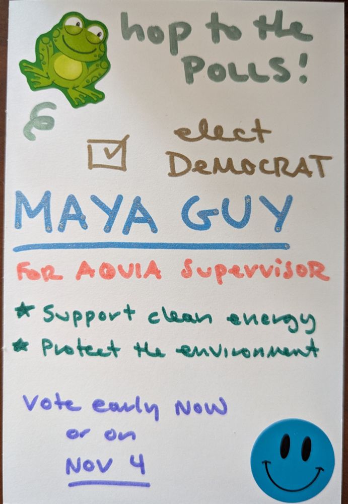 Postcard says Hop to the polls. Elect Democrat Maya Guy for Aquia Supervisor. Support clean energy and protect the environment. Vote early now or on November 4.