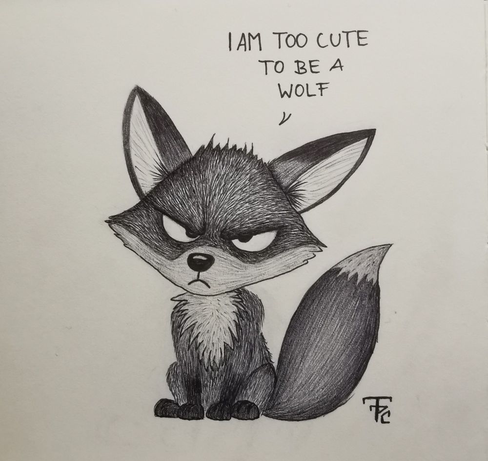 Eine Zeichnung mit schwarzem Stift. Das Motiv ist ein Fuchs, der sitzt. Er schaut grummelig. Darüber ist ein Text: 'I am too cute to be a wolf'.