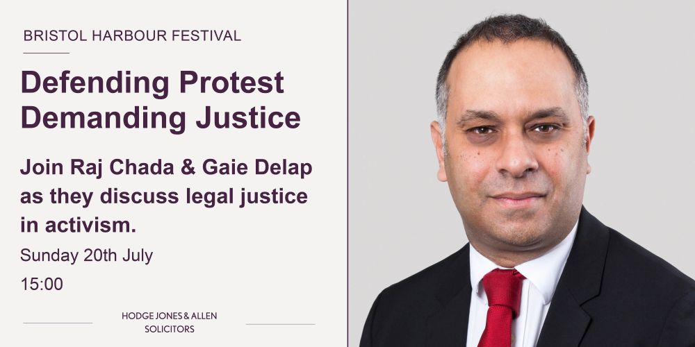Defending Protest
Demanding Justice
Join Raj Chada & Gaie Delap as they discuss legal justice 
in activism.
Sunday 20th July
15:00