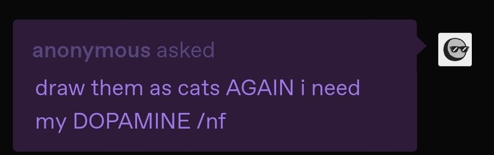 anonymous asked: draw them as cats AGAIN i need my DOPAMINE /nf