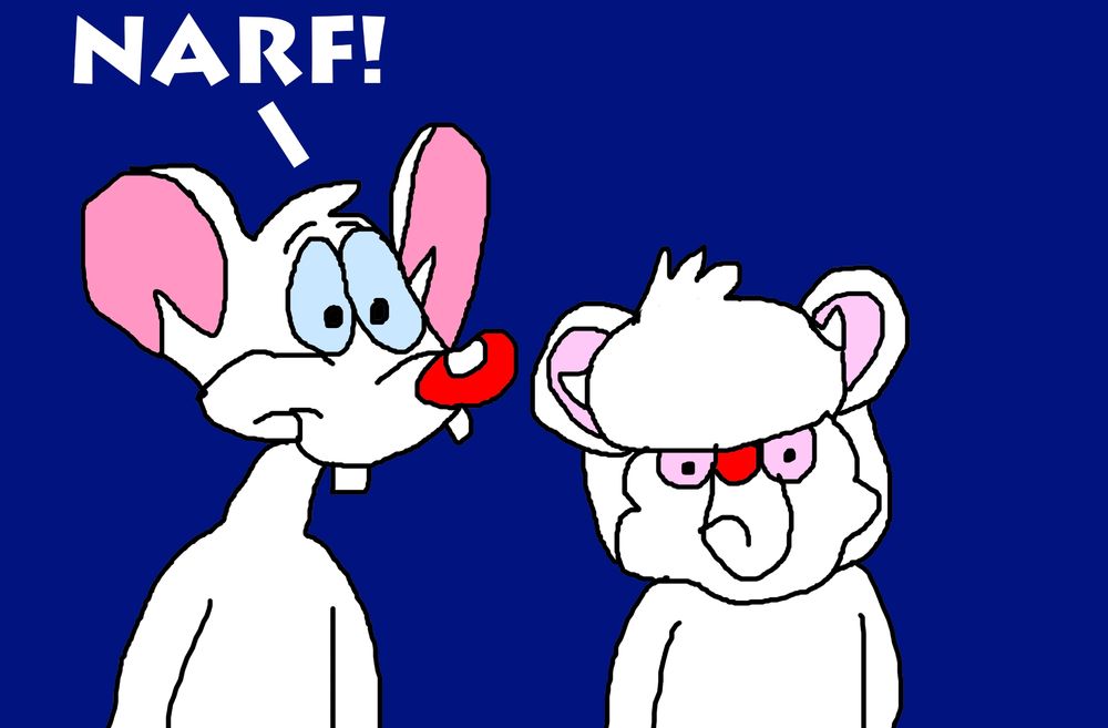 Pinky saying NARF!