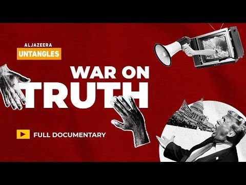 Why are lies thriving? | Al Jazeera Untangles