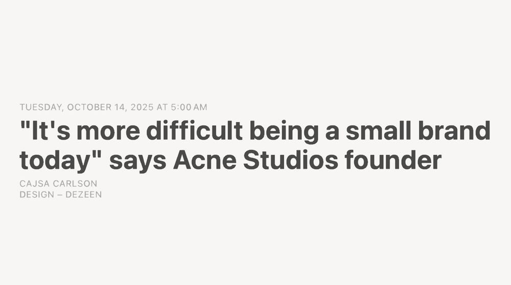 "'It's more difficult being a small brand today" says Acne Studios founder