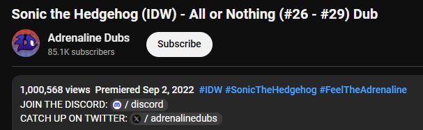 Sonic the Hedgehog (IDW) - All or Nothing (#26 - #29) Dub, sitting at 
1,000,568 views